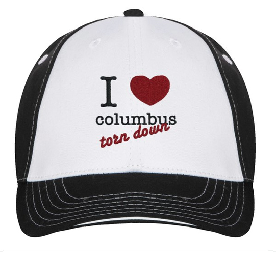 trucker hat- ‘I love columbus torn down’