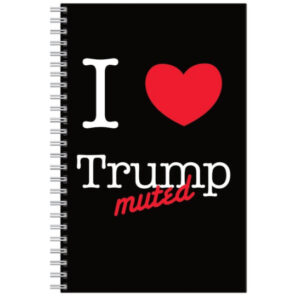 Notebook- 'I love trump muted'